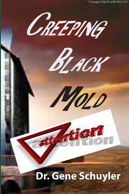 Creeping Black Mold 0990887316 Book Cover
