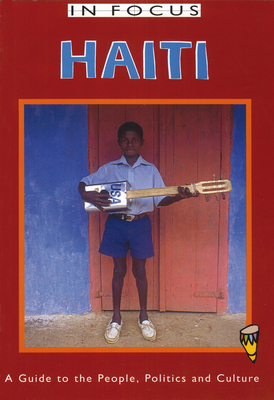 Haiti in Focus: A Guide to the People, Politics... 1899365451 Book Cover