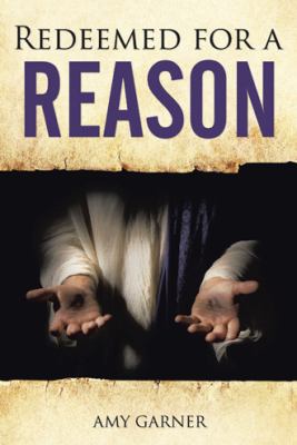 Redeemed for a Reason 1512735019 Book Cover