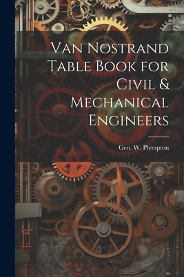 Van Nostrand Table Book for Civil & Mechanical ... 1022069705 Book Cover