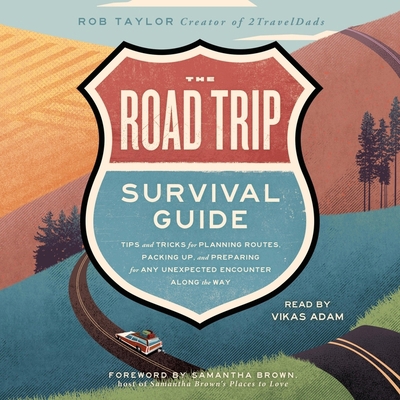 The Road Trip Survival Guide: Tips and Tricks f... 1797129201 Book Cover