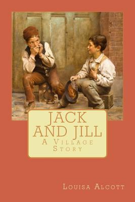 Jack and Jill: A Village Story 1546606424 Book Cover