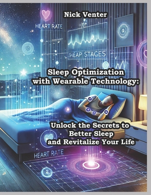 Sleep Optimization with Wearable Technology: Un...            Book Cover