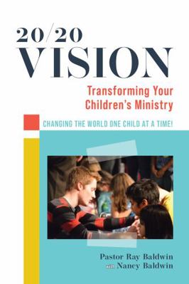 Paperback 20/20 Vision : Transforming Your Children's Ministry Book