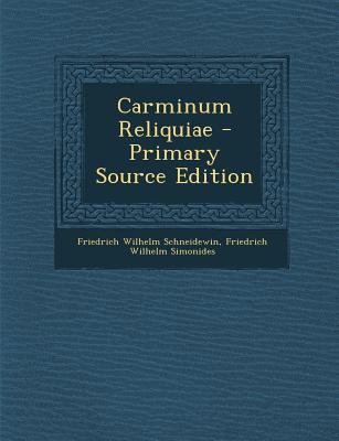 Carminum Reliquiae [Latin] 1287581692 Book Cover