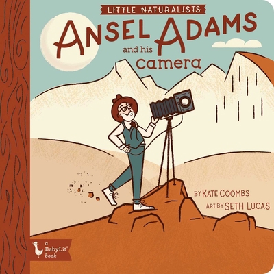 Little Naturalists: Ansel Adams and His Camera 1423654307 Book Cover