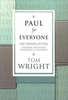 Paul for Everyone: The Prison Letters: Ephesian... 0281053030 Book Cover