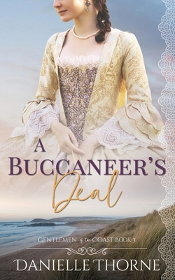 A Buccaneer's Deal: A Clean & Wholesome Romance B08FTV3FGF Book Cover