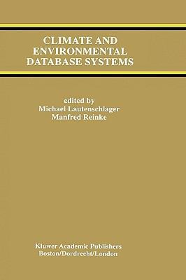 Climate and Environmental Database Systems 0792398327 Book Cover