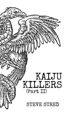 Kaiju Killers Pt II 1990260551 Book Cover