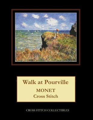 Walk at Pourville: Monet Cross Stitch Pattern [Large Print] 1791999506 Book Cover