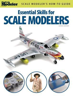 Essential Skills for Scale Modelers B0153FXLYS Book Cover