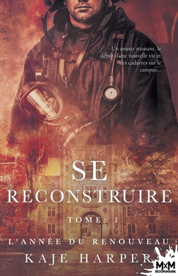 L'année du renouveau: Se reconstruire, T1 [French] 2375747798 Book Cover