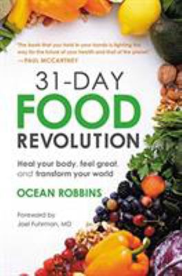 31-Day Food Revolution: Heal Your Body, Feel Gr... [Large Print] 1538714728 Book Cover