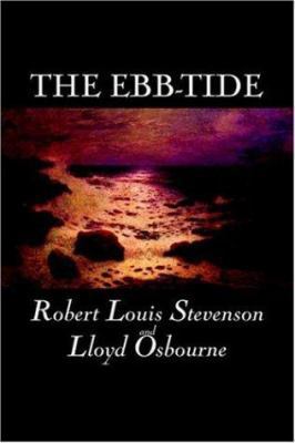 The Ebb-Tide by Robert Louis Stevenson, Fiction... 1598185403 Book Cover