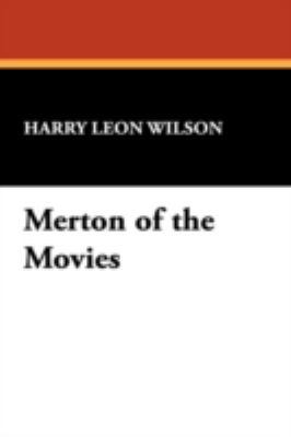 Merton of the Movies 1434478718 Book Cover