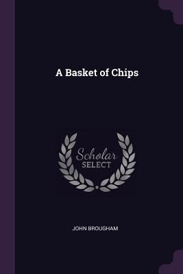 A Basket of Chips 1377521982 Book Cover