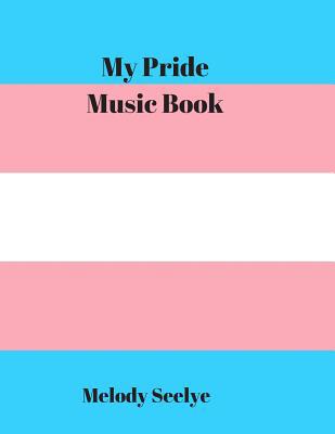 My Pride Music Book 1078129045 Book Cover