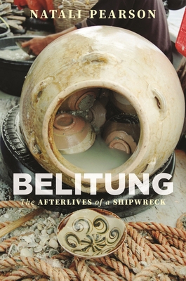 Belitung: The Afterlives of a Shipwreck 0824892941 Book Cover