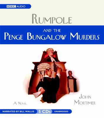 Rumpole and the Penge Bungalow Murders 1572704748 Book Cover