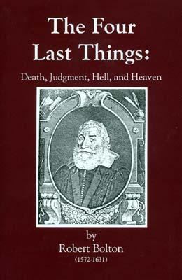 The Four Last Things: Death, Judgment, Hell, He... 1877611891 Book Cover