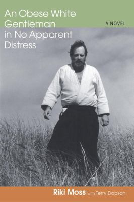 An Obese White Gentleman in No Apparent Distress 158394270X Book Cover