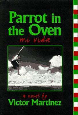Parrot in the Oven: Mi Vida 0060267062 Book Cover