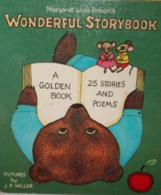 Margaret Wise Brown's wonderful storybook: 25 s... 0760706700 Book Cover