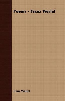 Poems - Franz Werfel 1406745464 Book Cover