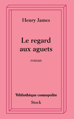 Le Regard aux aguets [French] 2234024463 Book Cover