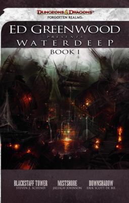 Ed Greenwood Presents Waterdeep, Book I 0786958189 Book Cover