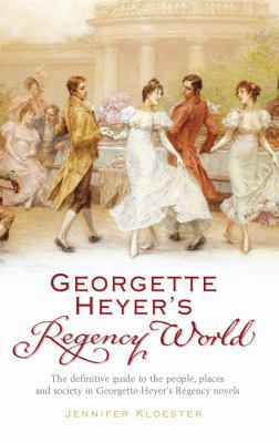 Georgette Heyer's Regency World 0099478722 Book Cover