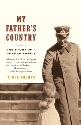 My Father's Country: The Story of a German Family 1400096707 Book Cover