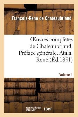 Oeuvres Complètes de Chateaubriand. Vol 1. Préf... [French] 2012179975 Book Cover