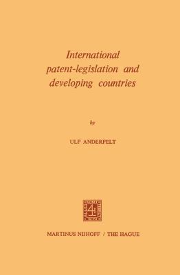 International Patent-Legislation and Developing... 9401184925 Book Cover