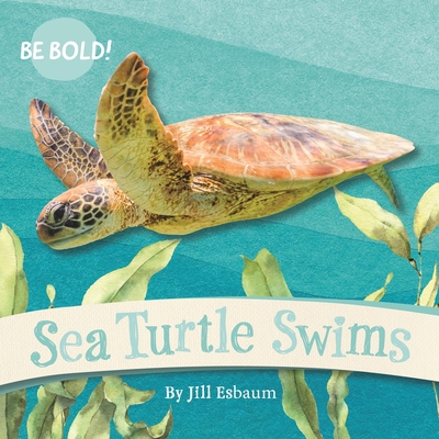 Sea Turtle Swims 1223188302 Book Cover