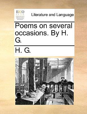 Poems on Several Occasions. by H. G. 1170558976 Book Cover