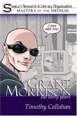 Grant Morrison: The Early Years 0615140874 Book Cover