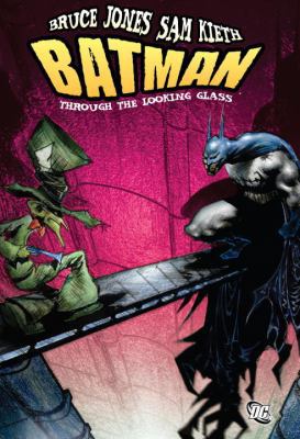 Batman Through the Looking Glass 1401225535 Book Cover