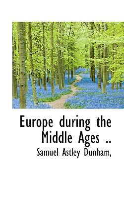 Europe During the Middle Ages .. 1115710060 Book Cover