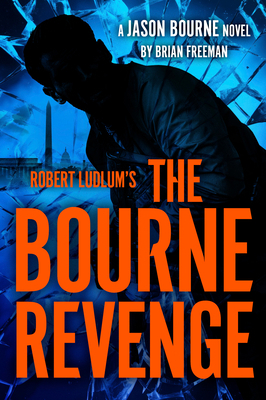 Robert Ludlum's the Bourne Revenge B0F5PLFLJ7 Book Cover