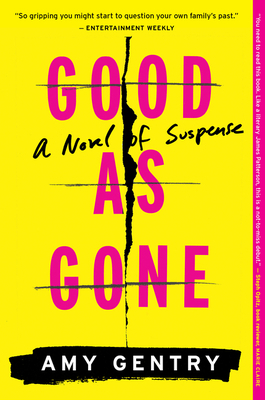 Good as Gone: A Novel of Suspense 1328745554 Book Cover