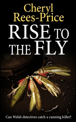 Rise to the Fly: Can Welsh detectives catch a c...            Book Cover