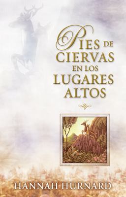 Pies de Ciervas en Lugares Altos / Hinds' Feet ... [Spanish] 0789917068 Book Cover