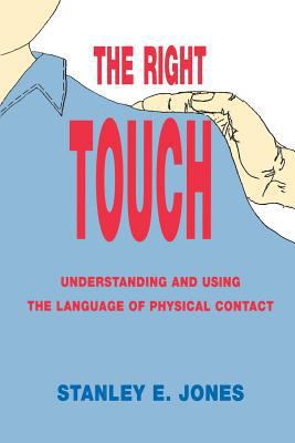 The Right Touch: Understanding and Using the La... 188130342X Book Cover