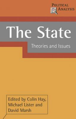 The State: Theories and Issues (Political Analy... 1403934258 Book Cover