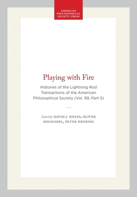 Playing with Fire: Histories of the Lightning R... 1606189956 Book Cover