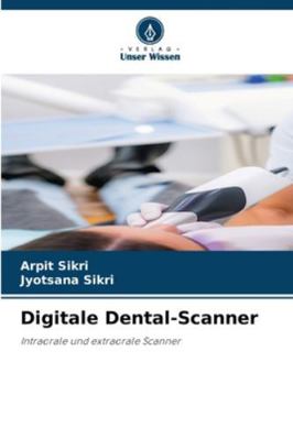 Digitale Dental-Scanner [German] 6206841294 Book Cover