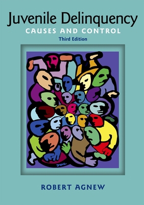 Juvenile Delinquency: Causes and Control 0195371135 Book Cover