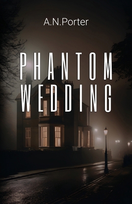 Phantom Wedding 1800947240 Book Cover